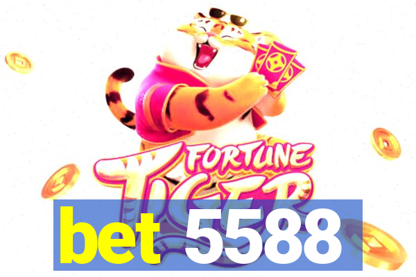 bet 5588